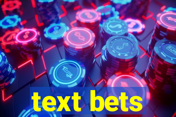 text bets