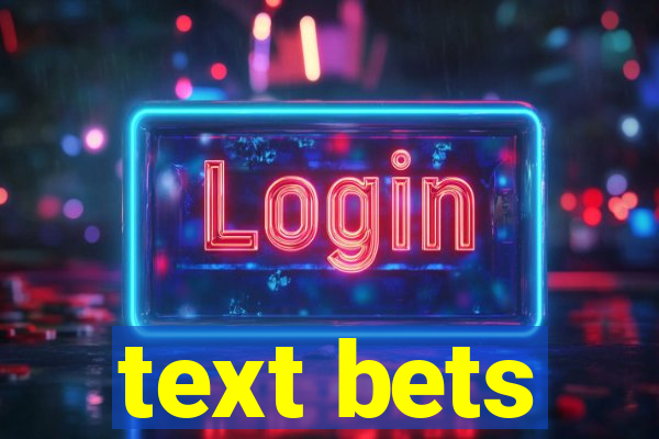 text bets