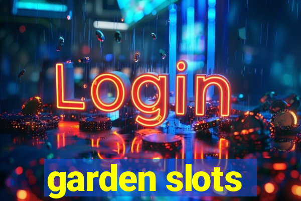 garden slots