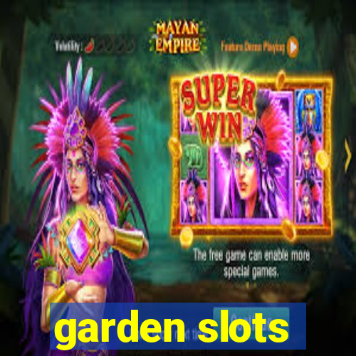 garden slots