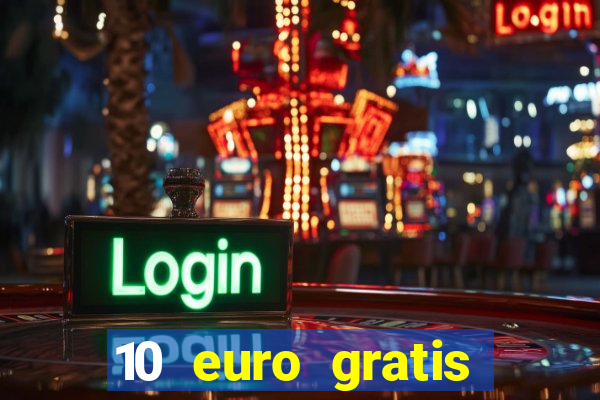 10 euro gratis casino bonus