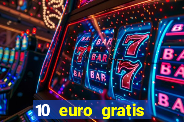 10 euro gratis casino bonus