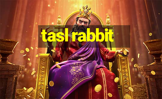 tasl rabbit