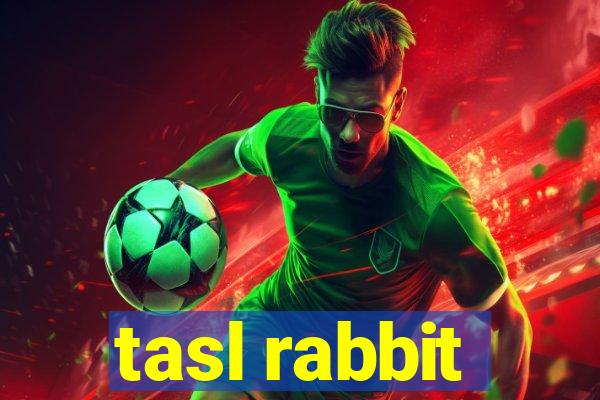 tasl rabbit