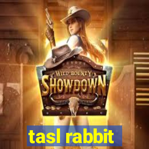 tasl rabbit