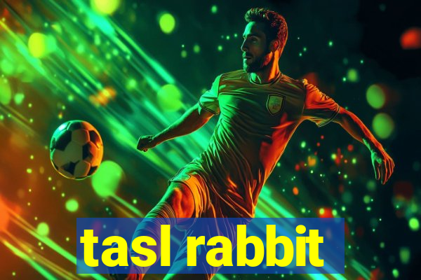 tasl rabbit