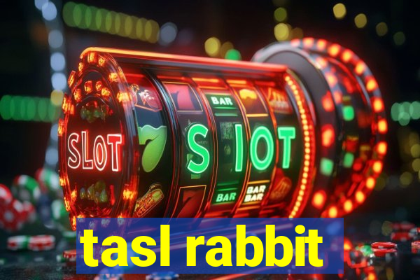 tasl rabbit