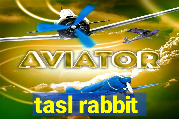 tasl rabbit