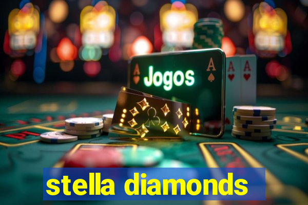 stella diamonds