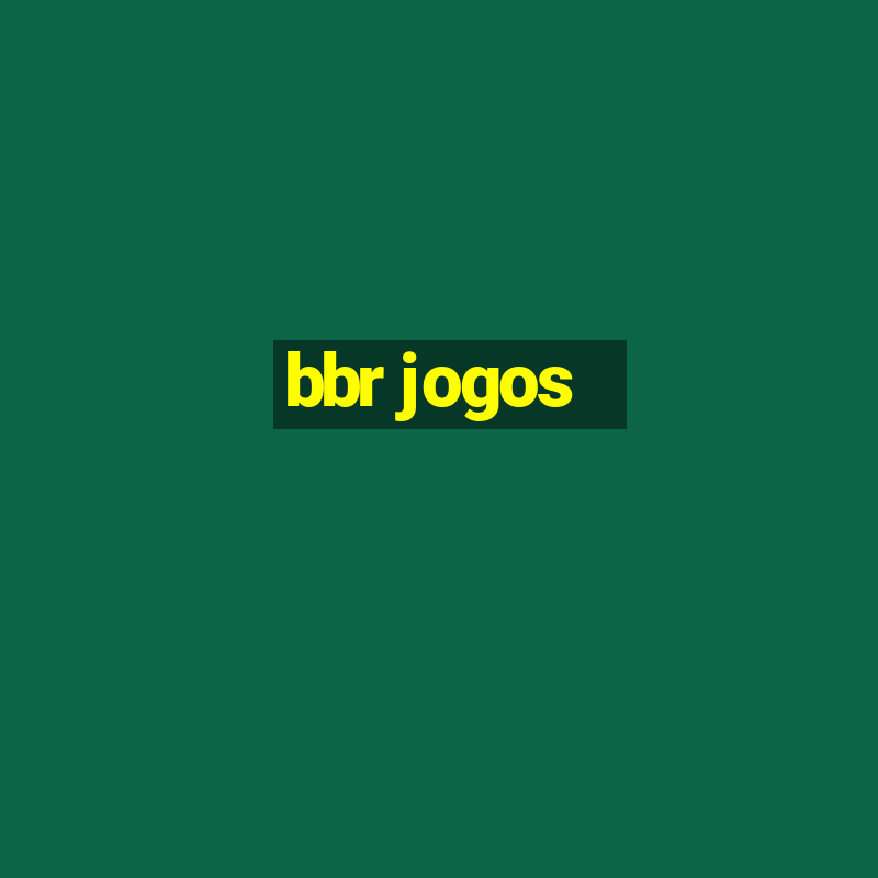 bbr jogos