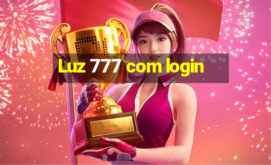 Luz 777 com login