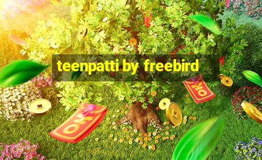 teenpatti by freebird