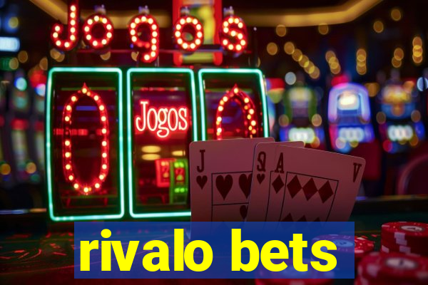 rivalo bets