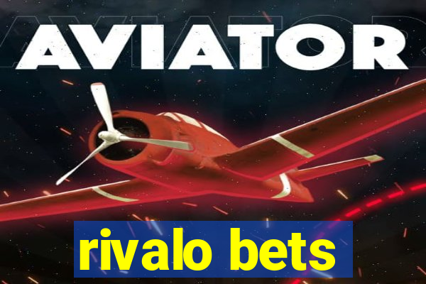 rivalo bets