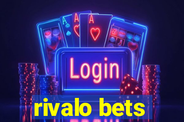 rivalo bets