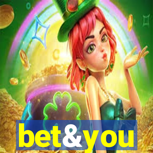 bet&you