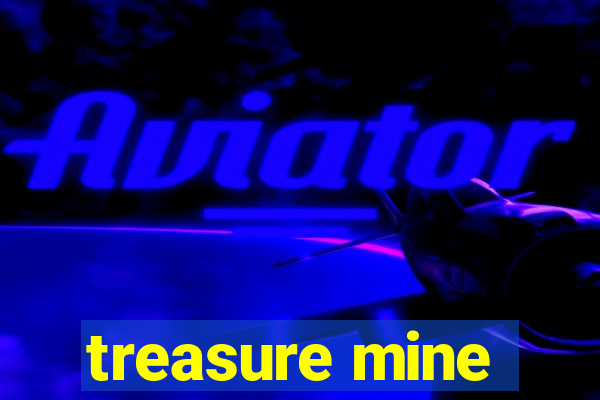 treasure mine