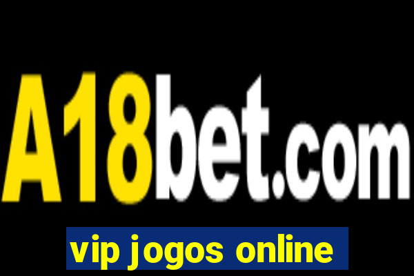 vip jogos online