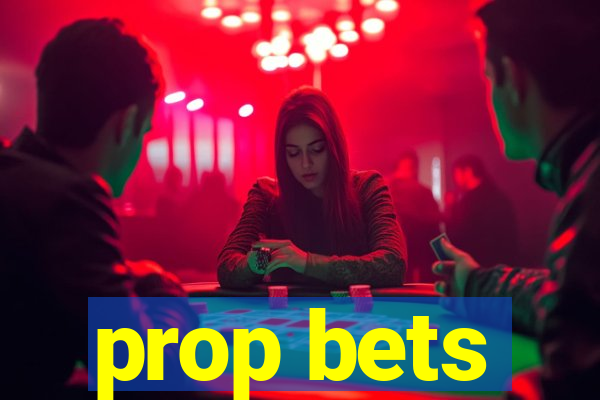 prop bets