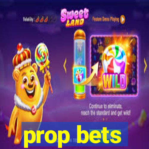 prop bets