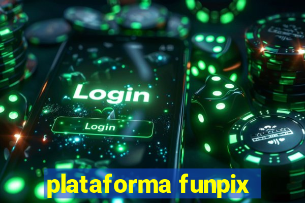 plataforma funpix