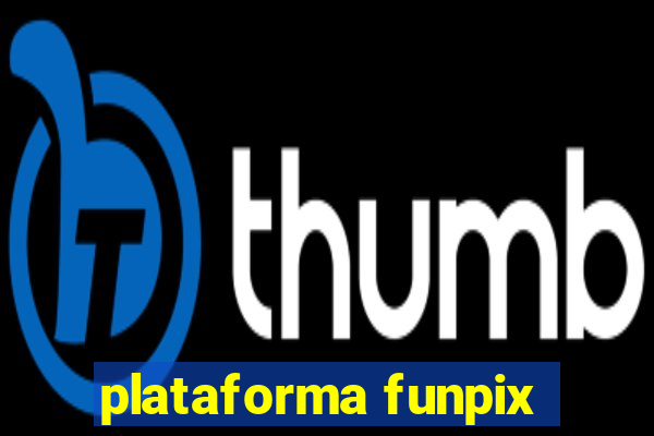 plataforma funpix