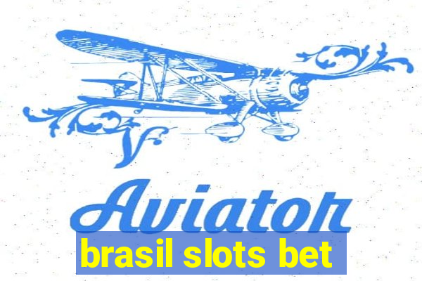 brasil slots bet