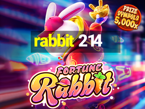 rabbit 214