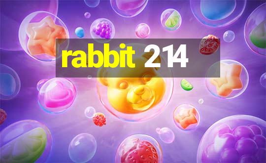 rabbit 214