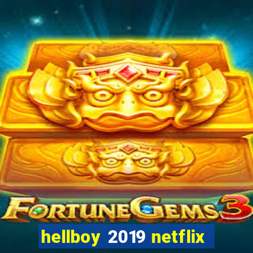 hellboy 2019 netflix