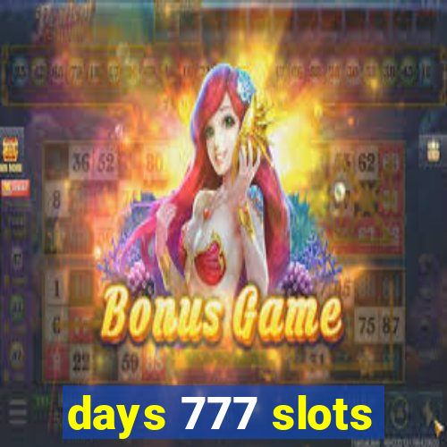 days 777 slots