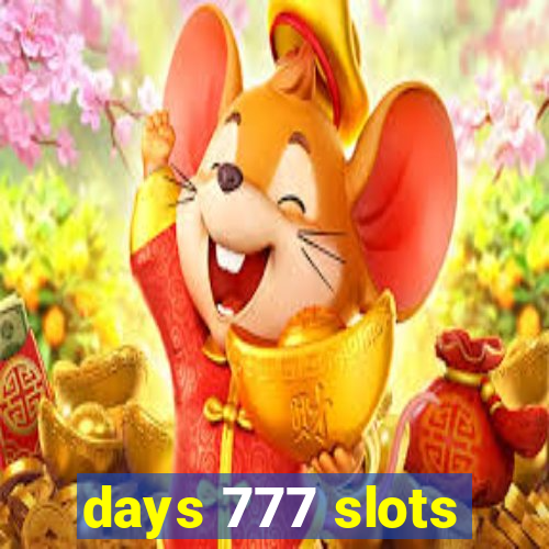 days 777 slots