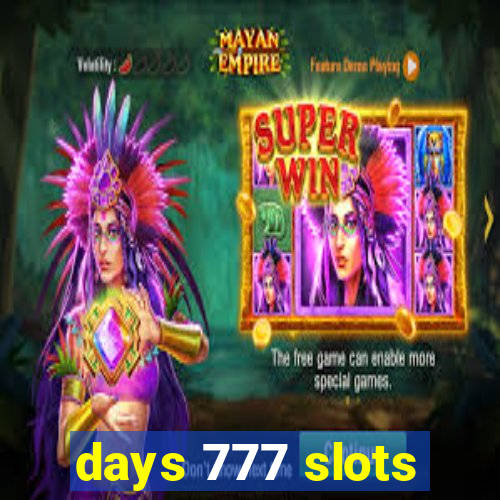 days 777 slots