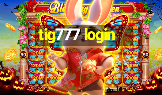 tig777 login