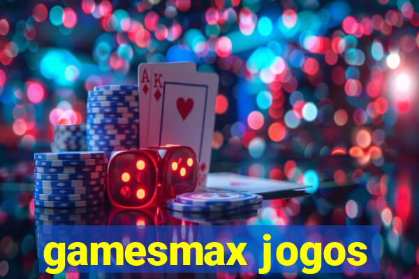 gamesmax jogos