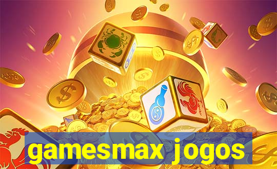 gamesmax jogos