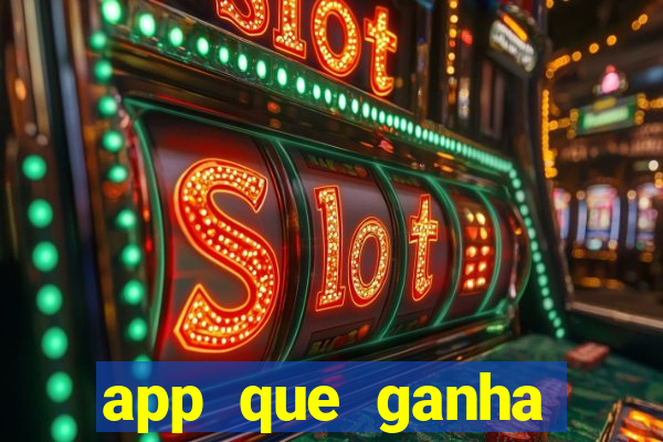 app que ganha dinheiro jogando