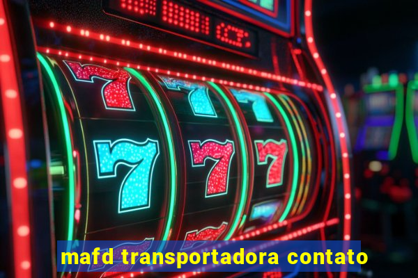 mafd transportadora contato