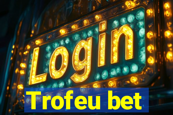 Trofeu bet