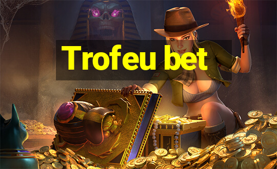 Trofeu bet