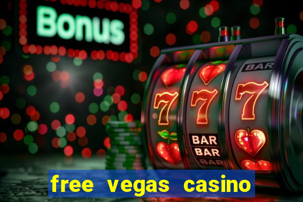 free vegas casino slots games