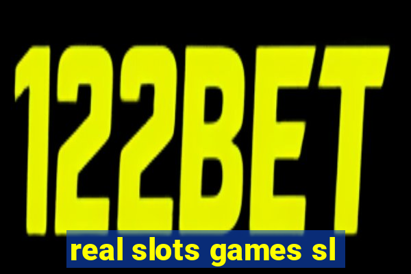 real slots games sl