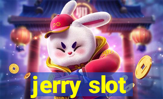 jerry slot