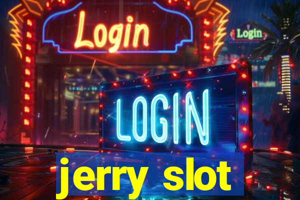 jerry slot