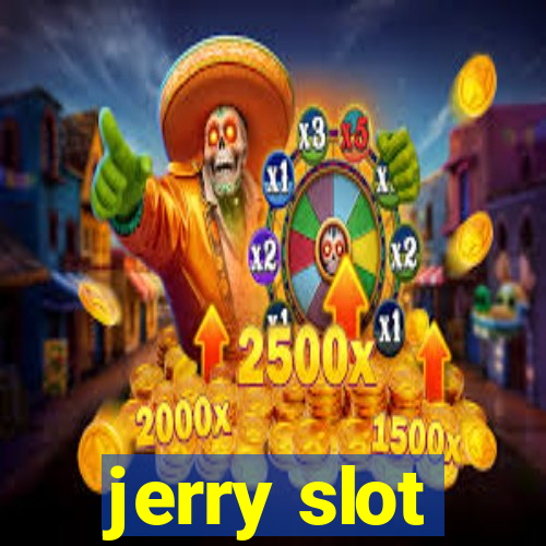 jerry slot