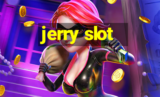 jerry slot