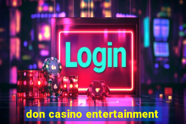 don casino entertainment