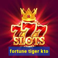 fortune tiger kto