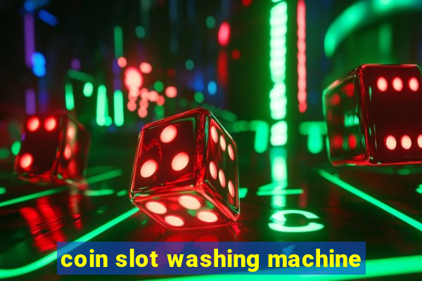 coin slot washing machine