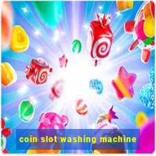 coin slot washing machine